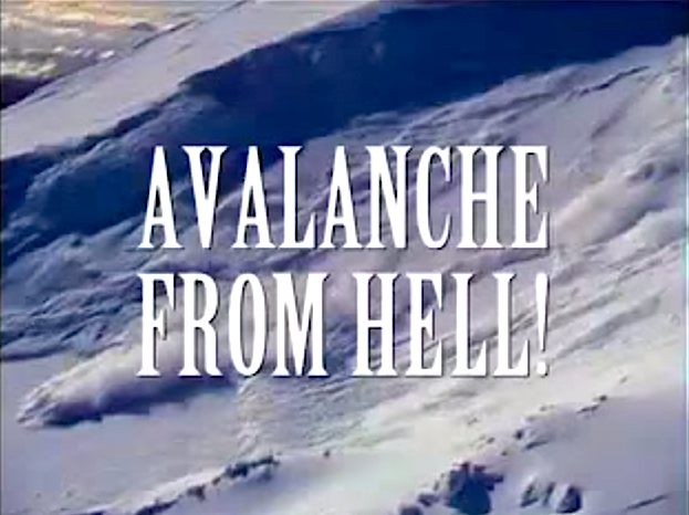 avalanche from hell