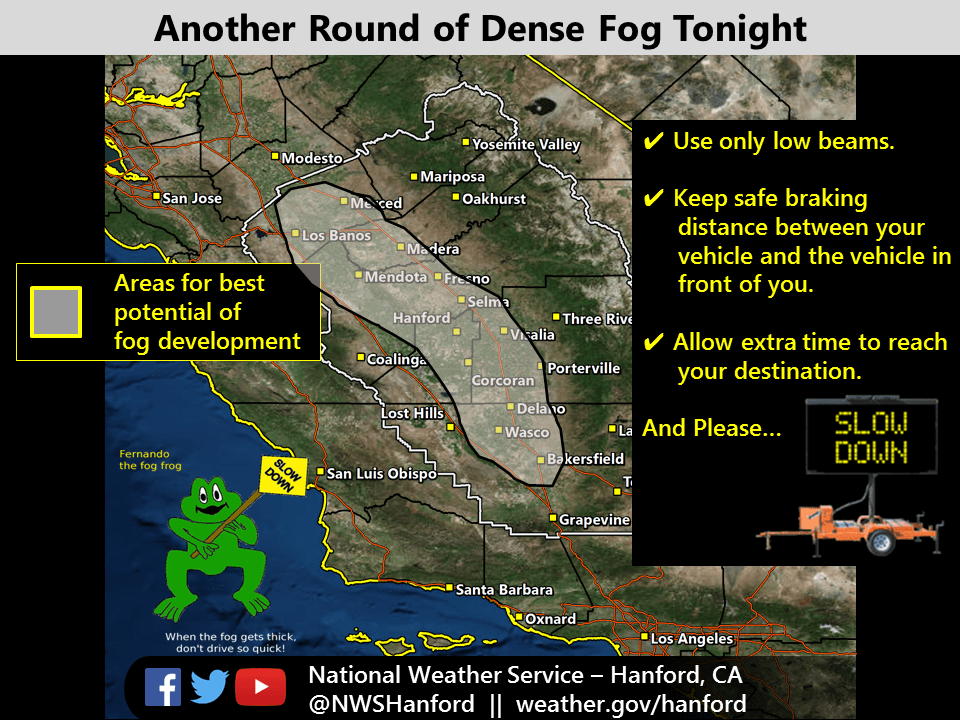 Dense Fog will impact the area until the storm arrives. Image: NOAA Hanford, CA. 