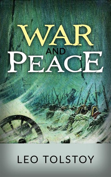 "War & Peace" by Leo Tolstoy